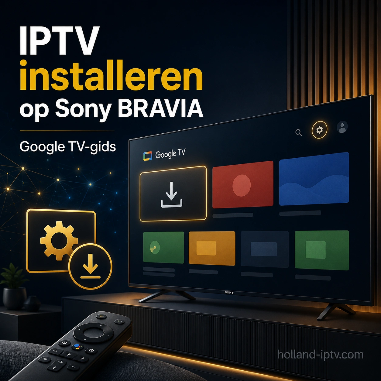 IPTV installeren op Sony Bravia: Google TV-gids